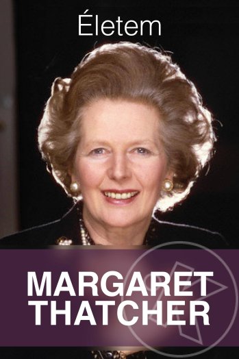 Életem - Margaret Thatcher