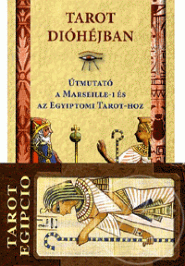 TAROT DIÓHÉJBAN - ÚTMUTATÓ AZ EGYIPTOMI TAROTHOZ (KÖNYV+KÁRTYA)