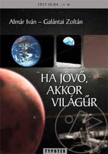 Ha jövő, akkor világűr