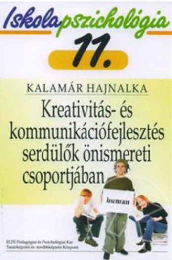 Kreativítás- és kommunikációfejlesztés serdülök önismereti csoportjában