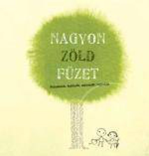 Nagyon Zöld Füzet