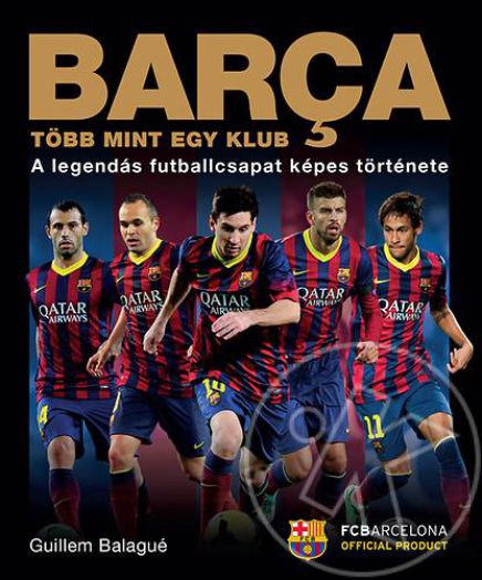 BARCA - TÖBB, MINT EGY KLUB