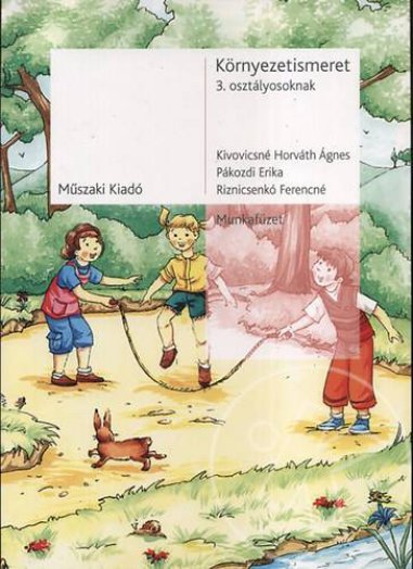 Környezetismeret 3. osztályosoknak Munkafüzet