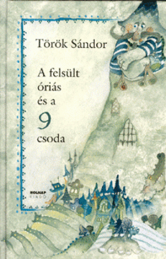 A felsült óriás és a 9 csoda