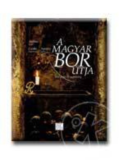 A MAGYAR BOR ÚTJA