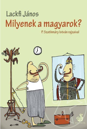 MILYENEK A MAGYAROK?