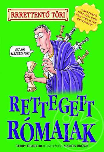 RETTEGETT RÓMAIAK - RETTENTŐ TÖRI 2.