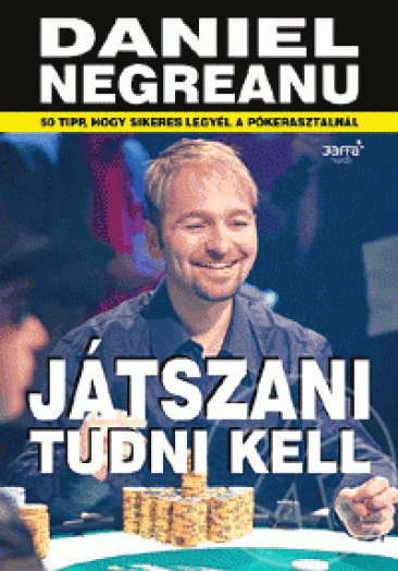 Játszani tudni kell
