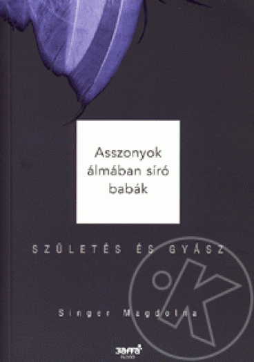 Asszonyok álmában síró babák