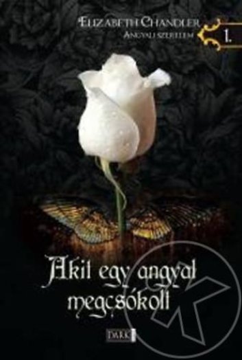 Akit egy angyal megcsókolt