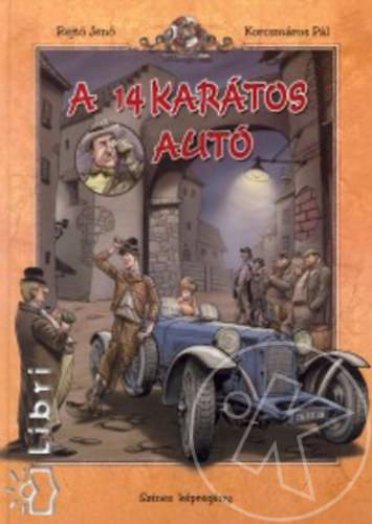 A TIZENNÉGY KARÁTOS AUTÓ - SZINES KÉPREGÉNY - KÖTÖTT -