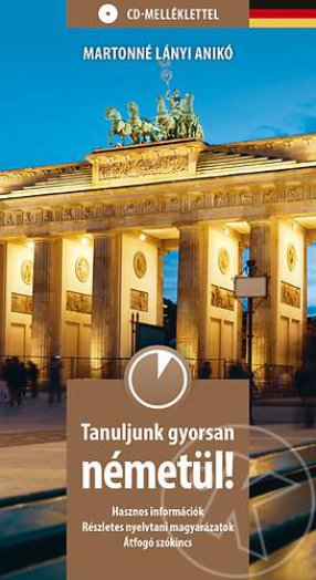 TANULJUNK GYORSAN NÉMETÜL! - CD-MELLÉKLETTEL