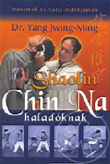 SHAOLIN CHIN NA HALADÓKNAK