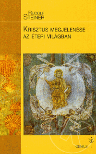 KRISZTUS MEGJELENÉSE AZ ÉTERI VILÁGBAN