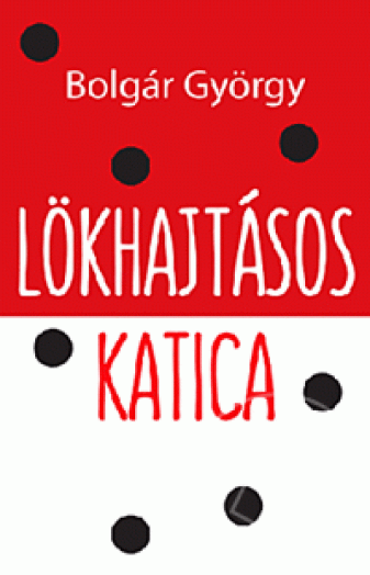 LÖKHAJTÁSOS KATICA