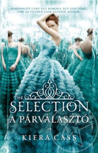 THE SELECTION - A PÁRVÁLASZTÓ