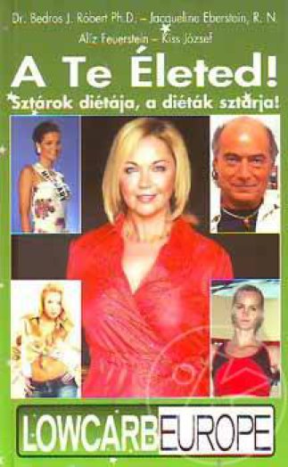 A te életed! - Sztárok diétája, a diéták sztárja!