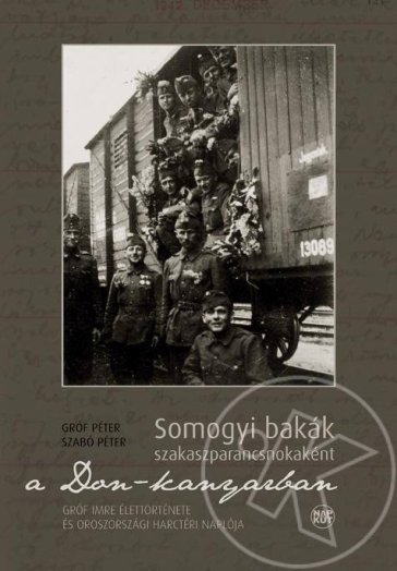 Somogyi bakák szakaszparancsnokaként a Don-kanyarban