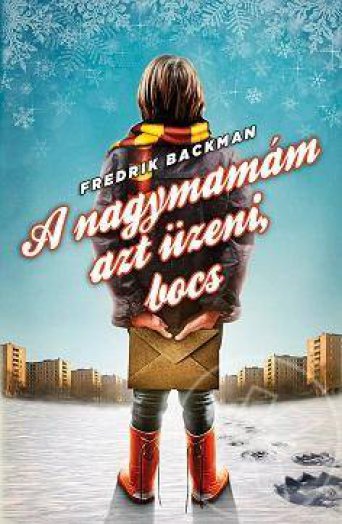 A NAGYMAMÁM AZT ÜZENI, BOCS
