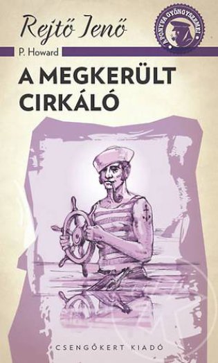 A MEGKERÜLT CIRKÁLÓ - A PONYVA GYÖNGYSZEMEI