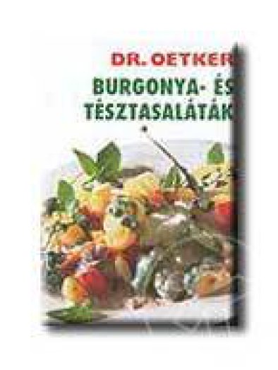 Dr. Oetker - Burgonya- és tésztasaláták