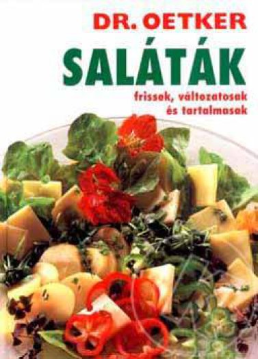 Dr. Oetker - Saláták - Frissek, változatosak és tartalmasak