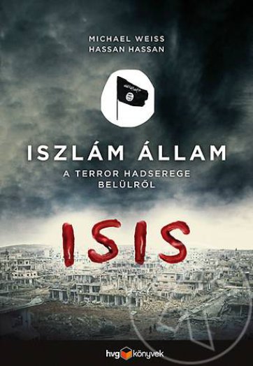 Iszlám állam - A terror hadserege belülről