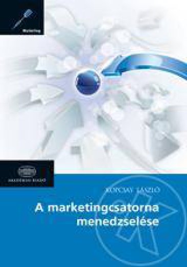 A marketingcsatorna menedzselése