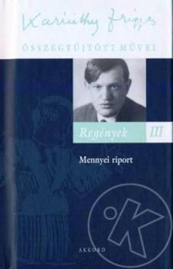 REGÉNYEK III. - MENNYEI RIPORT