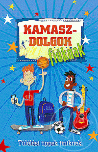 Kamaszdolgok - fiúknak