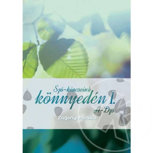Szó-kincseink könnyedén I.