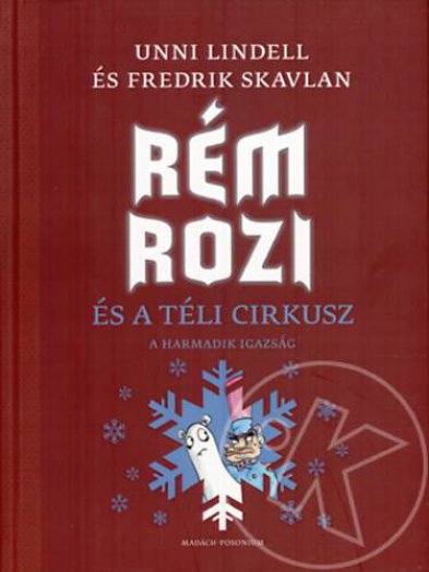 Rém Rozi és a téli cirkusz - A harmadik igazság