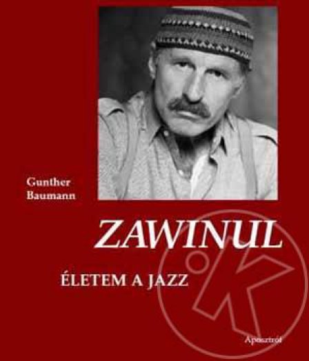 ZAWINUL - ÉLETEM A JAZZ