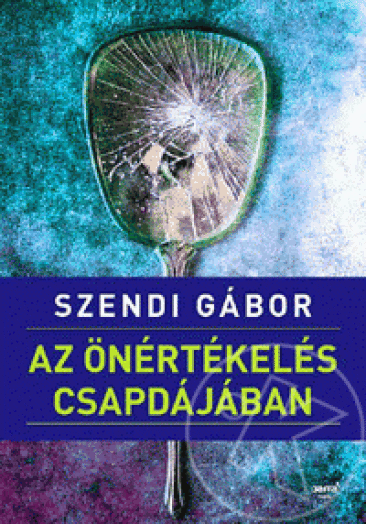 Az önértékelés csapdájában