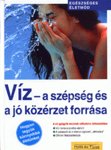 Víz - a szépség és a jó közérzet forrása
