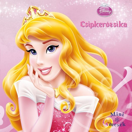 Mini mesék - Csipkerózsika