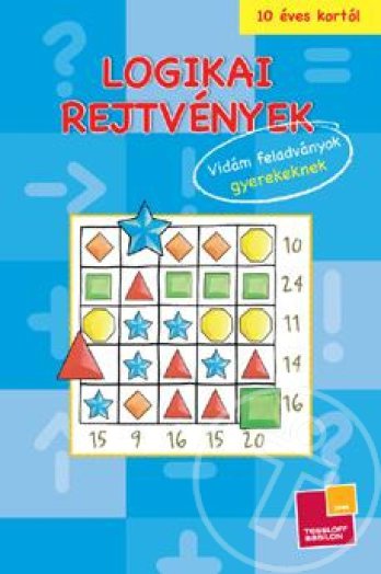 Logikai rejtvények 10 éves kortól (Kék)