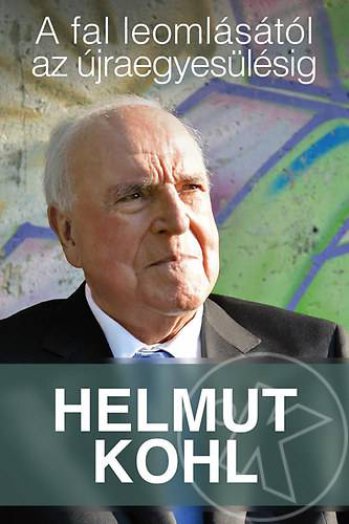 A fal leomlásától az újraegyesülésig