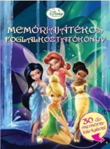 Disney Tündérek - Memóriajátékos foglalkoztatókönyv
