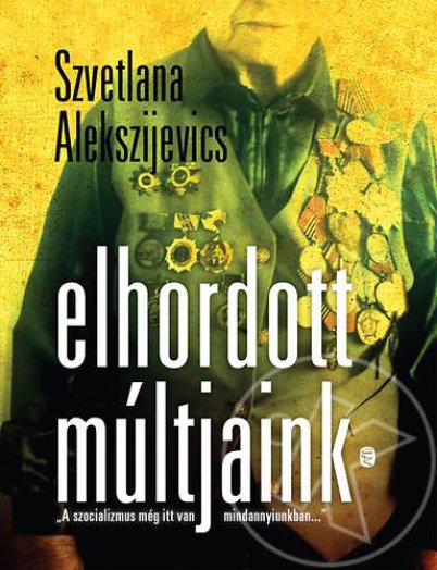 Elhordott múltjaink