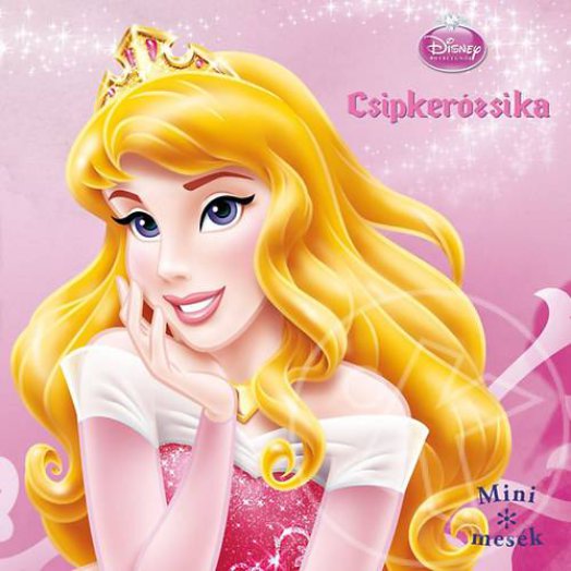 Mini mesék - Csipkerózsika
