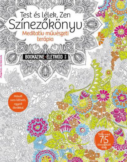 TEST ÉS LÉLEK, ZEN SZÍNEZŐKÖNYV - BOOKAZINE ÉLETMÓD 2015/1.