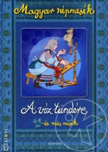 A víz tündére és más mesék