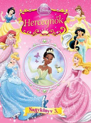 Disney Hercegnők Nagykönyv 3.