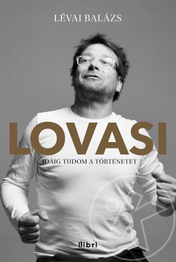 LOVASI - IDÁIG TUDOM A TÖRTÉNETET