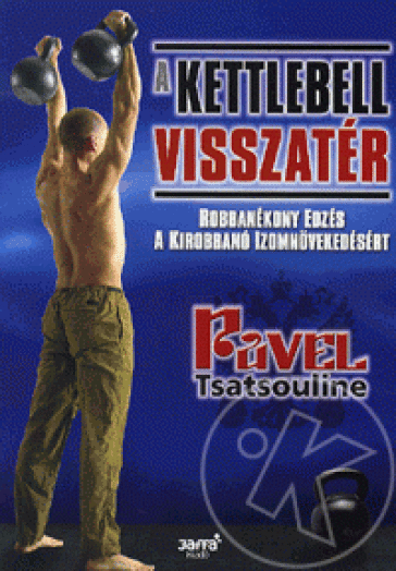 A KETTLEBELL VISSZATÉR