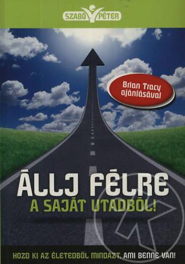Állj félre a saját utadból!