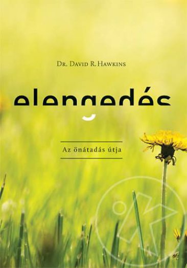 Elengedés - Az önátadás útja