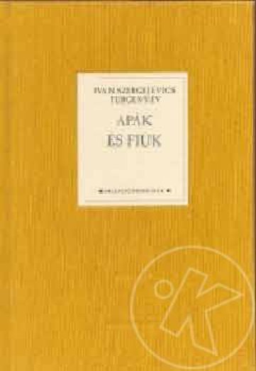 APÁK ÉS FIÚK - FEHÉR HOLLÓ KÖNYVEK -