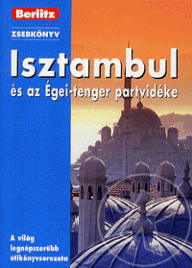 Isztambul és az Égei-tenger partvidéke